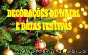 Decorações de Natal e Datas festivas